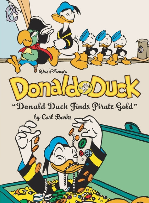 Book cover for Walt Disney's Donald Duck Donald Duck Finds Pirate Gold: The Complete Carl Barks Disney Library Vol. 1
