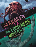 Book cover for Kraken vs. the Loch Ness Monster