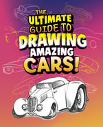 Book cover for Ultimate Guide to Drawing Amazing Cars!