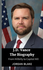 Book cover for JD Vance The Biography: From Hillbilly to Capitol Hill