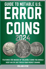 Book cover for Guide to Notable U.S. Error Coins 2024: Over 350 images of VALUABLE coins you should keep an eye out for in your pocket change.