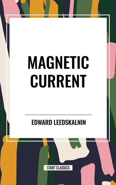 Book cover for Magnetic Current