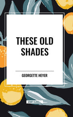 Book cover for These Old Shades
