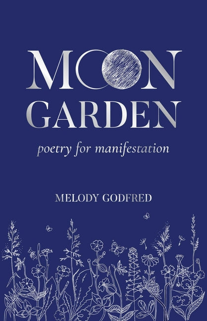 Book cover for Moon Garden: Poetry for Manifestation