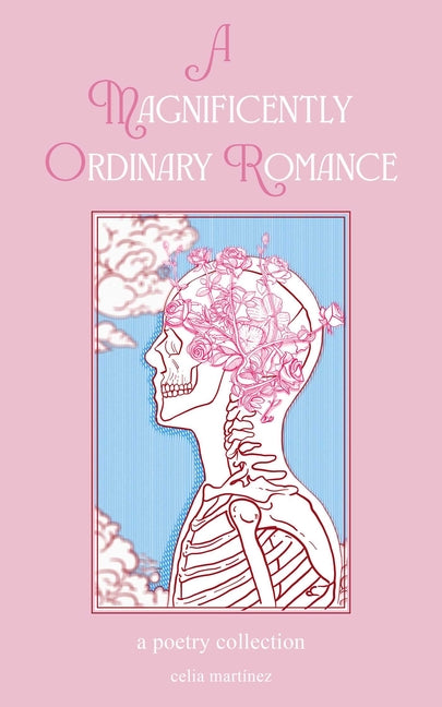 Book cover for Magnificently Ordinary Romance: A Poetry Collection