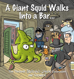 Book cover for Giant Squid Walks Into a Bar . . .: The Thirtieth Sherman's Lagoon Collection Volume 30