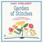 Book cover for Garden of Stitches: 30 Floral Embroidery Patterns to Brighten Your Day