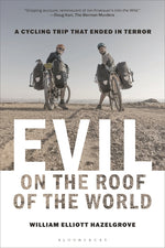 Book cover for Evil on the Roof of the World: A Cycling Trip That Ended in Terror