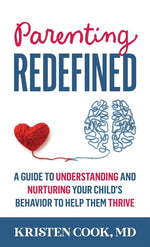 Book cover for Parenting Redefined: A Guide to Understanding and Nurturing Your Child's Behavior to Help Them Thrive