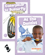 Book cover for At the Dentist & Caterpillar to Butterfly