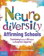 Book cover for Neurodiversity-Affirming Schools: Transforming Practices So All Students Feel Accepted & Supported