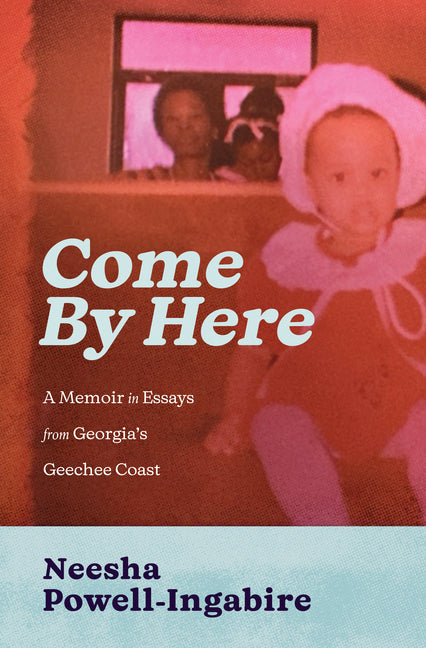 Book cover for Come by Here: A Memoir in Essays from Georgia's Geechee Coast