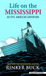 Book cover for Life on the Mississippi: An Epic American Adventure