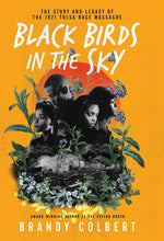 Book cover for Black Birds in the Sky: The Story and Legacy of the 1921 Tulsa Race Massacre