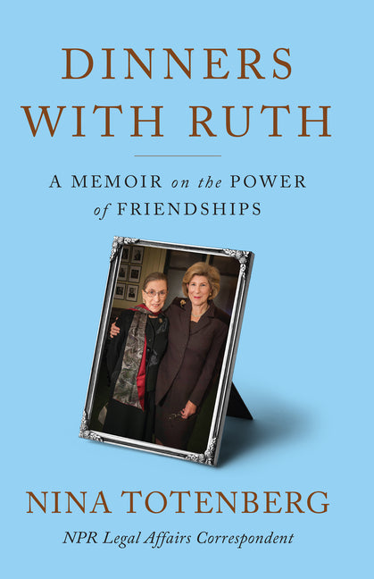 Book cover for Dinners with Ruth: A Memoir on the Power of Friendships