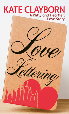 Book cover for Love Lettering: A Witty and Heartfelt Love Story