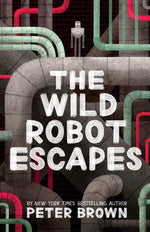 Book cover for The Wild Robot Escapes: Volume 2