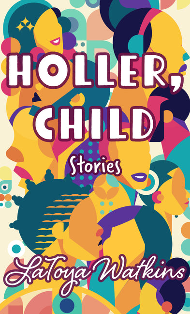 Book cover for Holler, Child: Stories