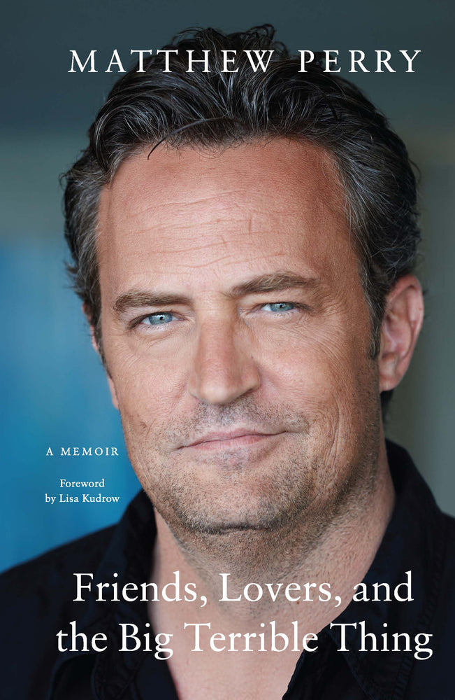 Book cover for Friends, Lovers, and the Big Terrible Thing: A Memoir