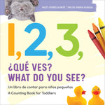 Book cover for 1, 2, 3, What Do You See? English-Spanish Bilingual