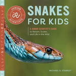 Book cover for Snakes for Kids: A Junior Scientist's Guide to Venom, Scales, and Life in the Wild