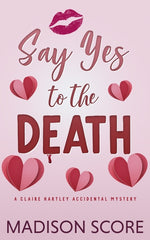 Book cover for Say Yes to the Death