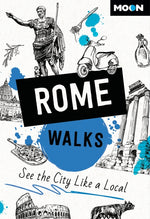 Book cover for Moon Rome Walks: See the City Like a Local (Revised)