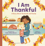 Book cover for I Am Thankful: A Story about Gratitude and Family