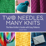 Book cover for Two Needles, Many Knits: The New Knitter's Guide with Easy Patterns