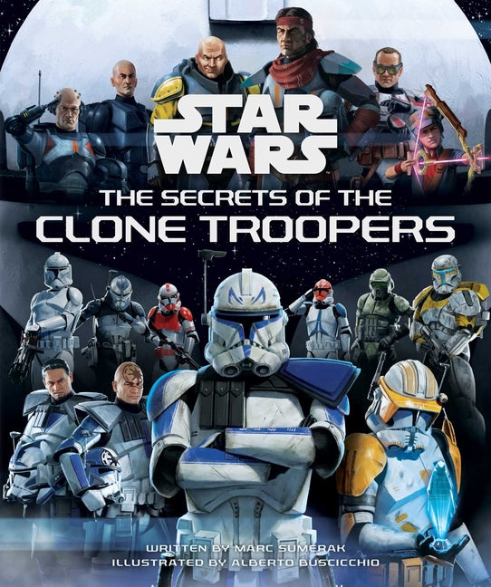 Book cover for Star Wars: The Secrets of the Clone Troopers