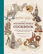 Book cover for Harry Potter and Fantastic Beasts: Official Wizarding World Cookbook: Spellbinding Meals from New York to Hogwarts and Beyond!