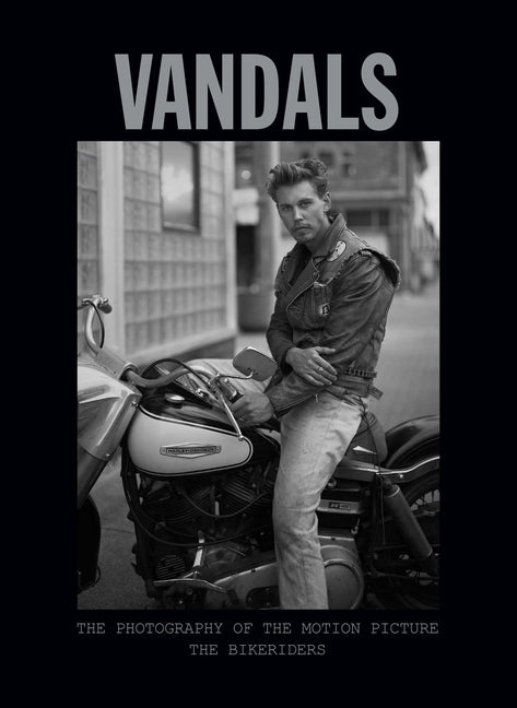 Book cover for Vandals: The Photography of the Bikeriders