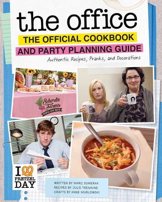 Book cover for The Office: The Official Cookbook and Party Planning Guide: Authentic Recipes, Pranks, and Decorations