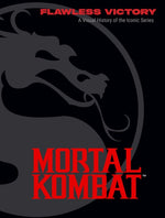 Book cover for Mortal Kombat: Flawless Victory: A Visual History of the Iconic Series
