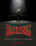 Book cover for Boxing: The 100 Greatest Fighters