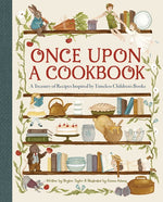 Book cover for Once Upon a Cookbook: A Treasury of Recipes Inspired by Timeless Children's Books