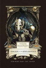 Book cover for William Shakespeare's Tragedy of the Sith's Revenge: Star Wars Part the Third