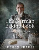 Book cover for The German Baking Book: Cakes, Tarts, Breads, and More from the Black Forest and Beyond