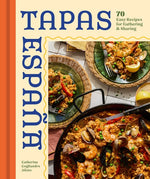 Book cover for Tapas Espana: 70 Easy Recipes for Gathering and Sharing