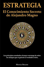 Book cover for Estrategia: El Conocimiento Secreto de Alejandro Magno