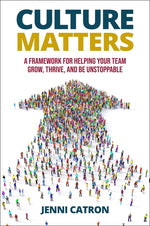 Book cover for Culture Matters: A Framework for Helping Your Team Grow, Thrive, and Be Unstoppable