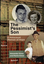 Book cover for Pessimist's Son: A Holocaust Memoir of Hope