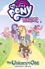 Book cover for My Little Pony: Classics Reimagined--The Unicorn of Odd