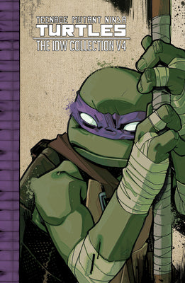 Book cover for Teenage Mutant Ninja Turtles: The IDW Collection Volume 4