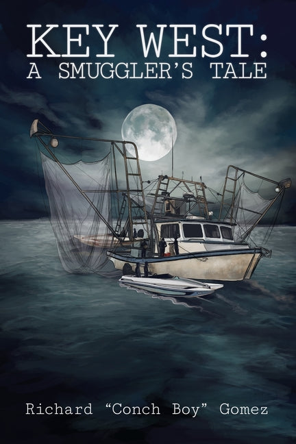 Book cover for Key West: A Smuggler's Tale