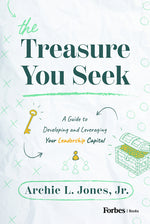 Book cover for Treasure You Seek: A Guide to Developing and Leveraging Your Leadership Capital