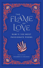 Book cover for Flame of Love: Rumi's 100 Most Passionate Poems