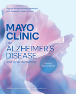 Book cover for Mayo Clinic on Alzheimer's Disease and Other Dementias, Revised and Updated: A Guide for People with Dementia and Those Who Care for Them