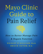 Book cover for Mayo Clinic Guide to Pain Relief, 3rd Edition: How to Better Manage Pain and Regain Function