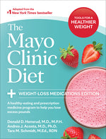 Book cover for Mayo Clinic Diet: Weight-Loss Medications Edition: A Healthy-Eating and Prescription Medicine Program to Help You Lose Excess Pounds
